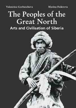 книга The Peoples of the Great North, автор: Valentina Gorbatcheva , Marina Federova
